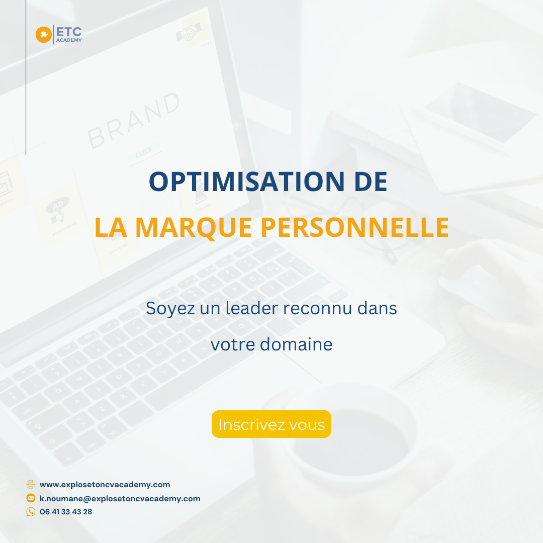 OPTIMISATION DE VOTRE MARQUE PERSONNELLE (Personal Branding)