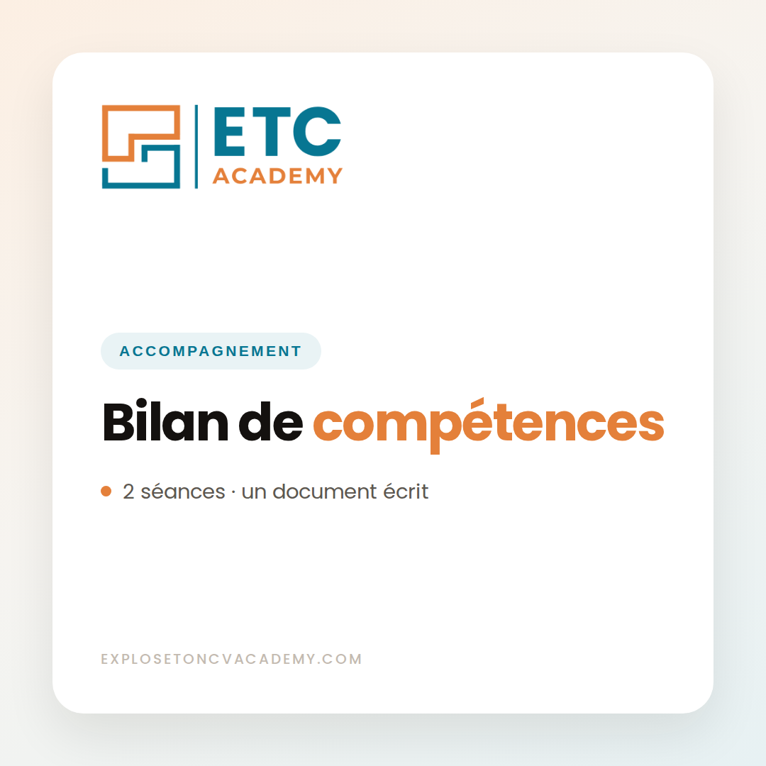 Bilan de compétences en deux séances avec document écrit, ETC Academy